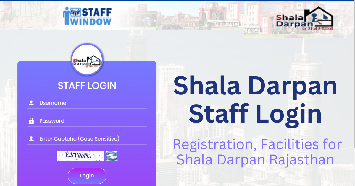 Shala Darpan Staff Login: Registration, Facilities for Shala Darpan Rajasthan