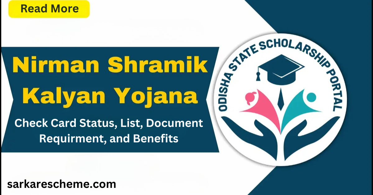 Nirman Shramik Kalyan Yojana: Check Card Status, List, Document Requirment, and Benefits