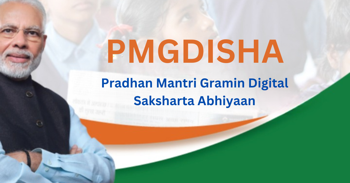 PMGDISHA: Pradhan Mantri Gramin Digital Saksharta Abhiyaan